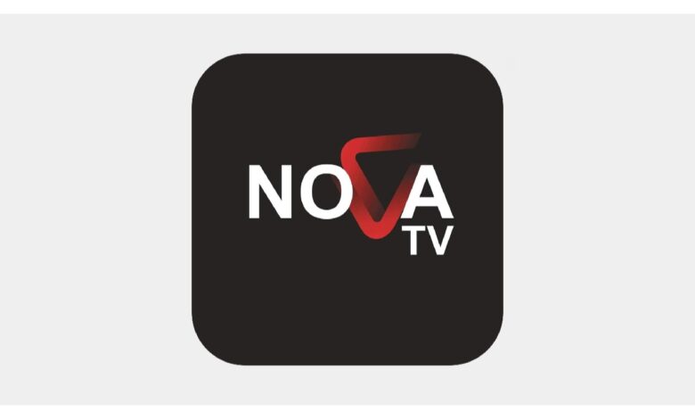 تحميل تطبيق Nova TV بدون إعلانات من ميديا فاير برابط مباشر | استمتع بتجربة ترفيهية فريدة
